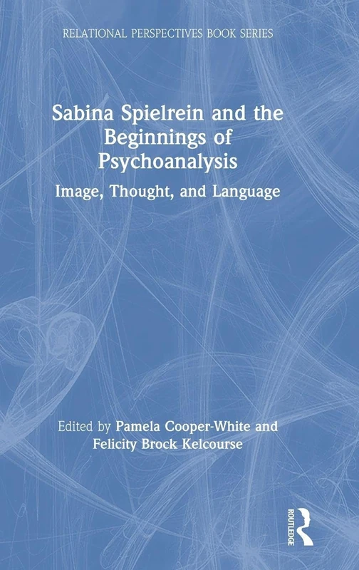 Routledge - Sabina Spielrein and the Beginnings of Psychoanalysis
