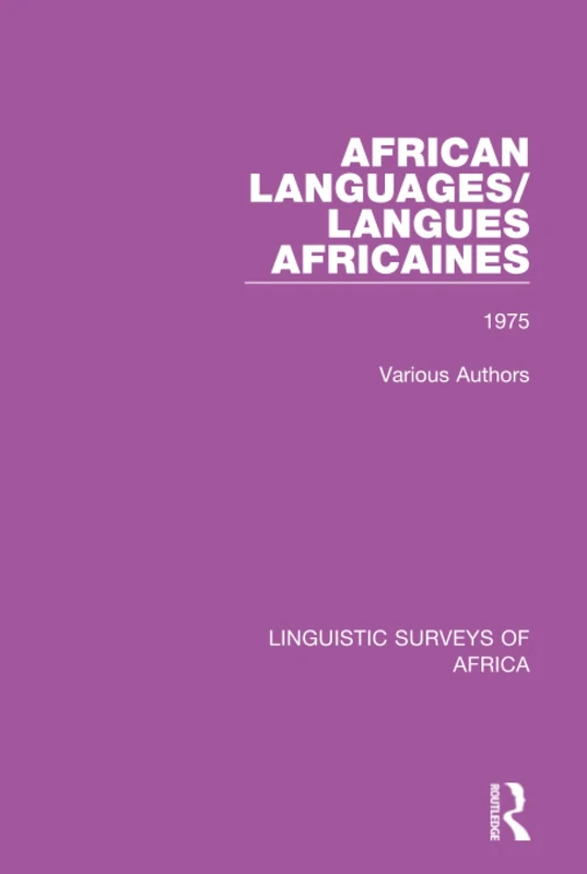 Routledge African Languages Volume 1 1975 - Linguistic Surveys