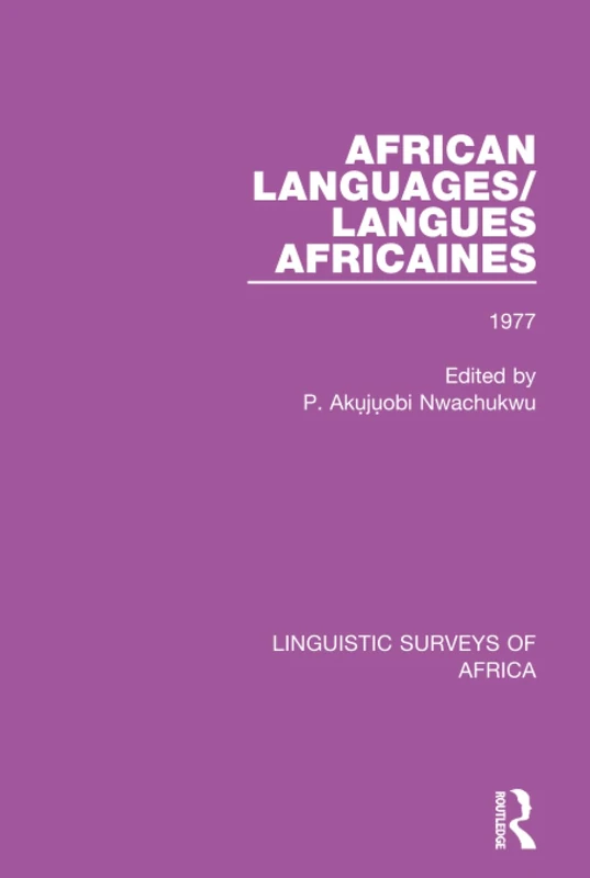 African Languages/Langues Africaines: Volume 3 1977: 25 (Linguistic Surveys of Africa)