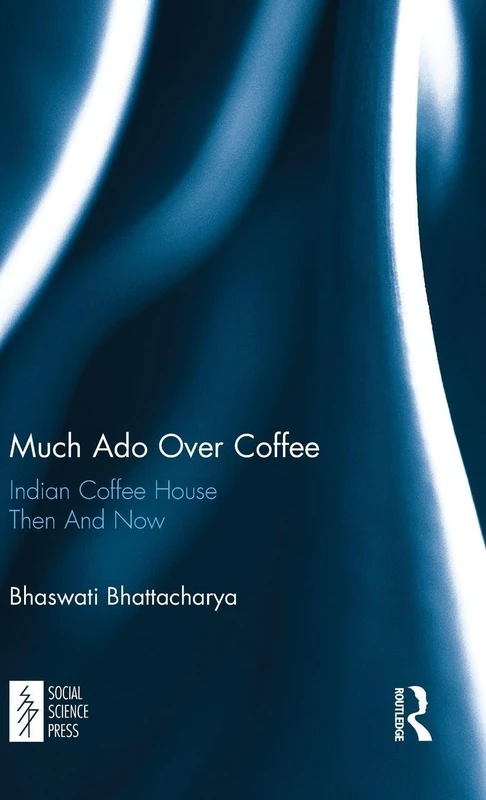 Routledge - Much Ado Over Coffee: Indian Coffee House Study - Image 1
