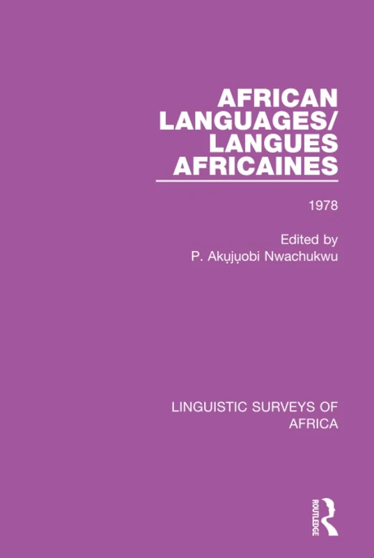 African Languages/Langues Africaines: Volume 4 1978: 26 (Linguistic Surveys of Africa)