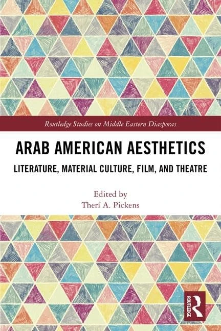 Routledge Arab American Aesthetics - Literature, Film, Theatre