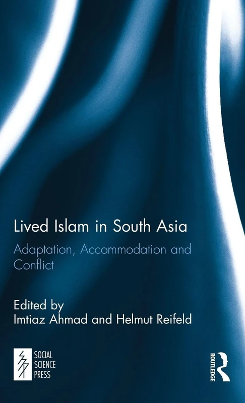 Routledge - Lived Islam in South Asia - Academic Book