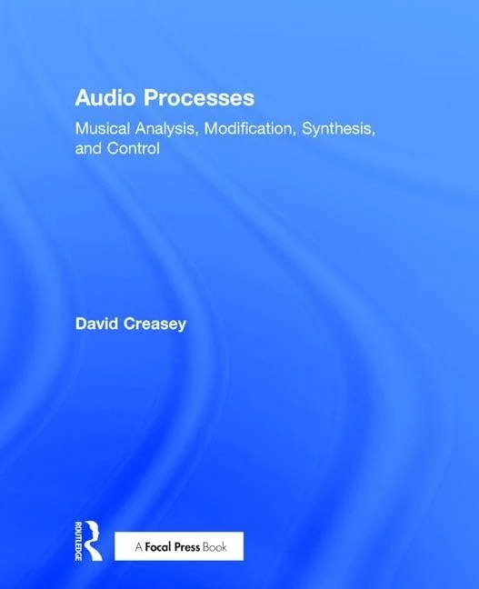 Routledge Audio Processes: Musical Analysis and Synthesis Book