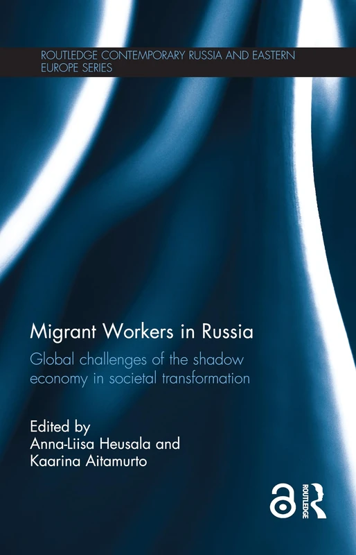 Migrant Workers in Russia - Routledge Contemporary Russia Book