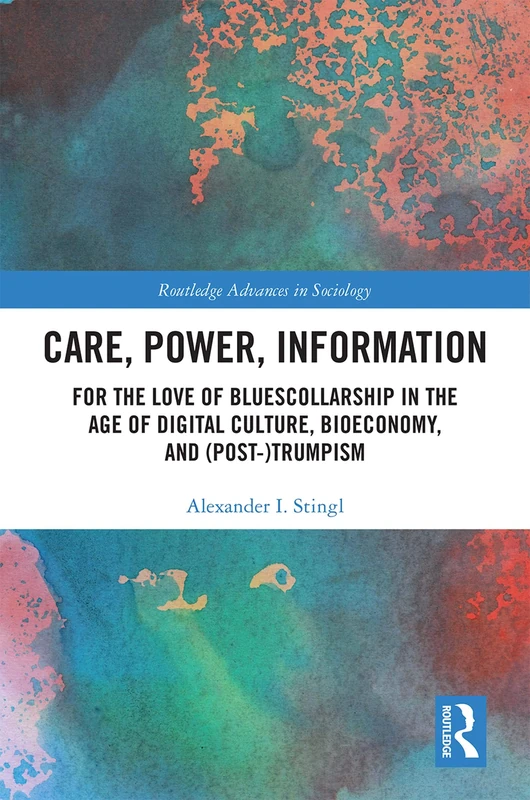 Routledge Care, Power, Information - BluesCollarship Book