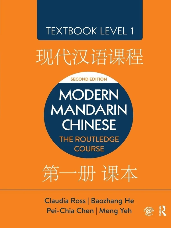 Modern Mandarin Chinese: The Routledge Course Textbook Level 1