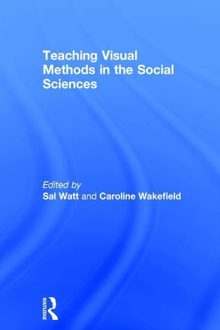 Teaching Visual Methods in the Social Sciences