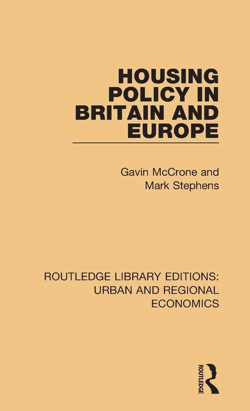 Housing Policy in Britain and Europe (Routledge Library Editions: Urban and Regional Economics)