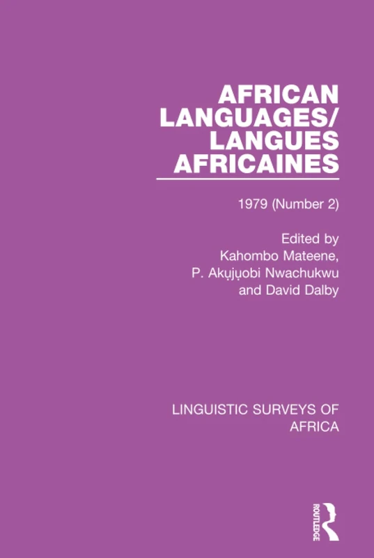 African Languages/Langues Africaines: Volume 5 (2) 1979: 28 (Linguistic Surveys of Africa)