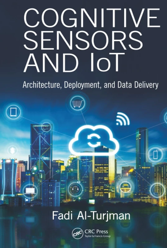 Cognitive Sensors and IoT: Architecture, Deployment, and Data Delivery - Image 1