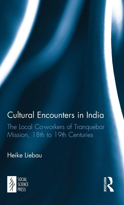 Routledge - Cultural Encounters in India: Tranquebar Mission