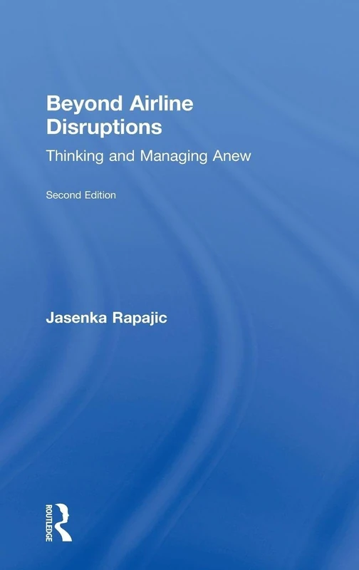 Beyond Airline Disruptions: Thinking and Managing Anew