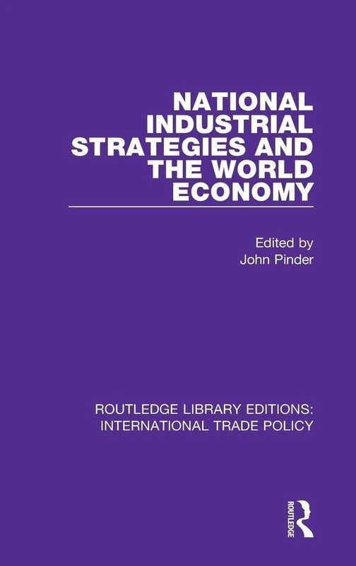 Routledge National Industrial Strategies and the World Economy