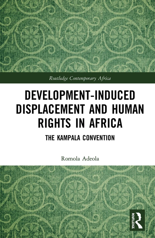 Routledge Development-induced Displacement in Africa Book