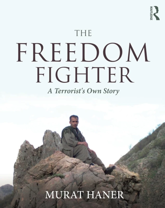 The Freedom Fighter: A Terrorist's Own Story