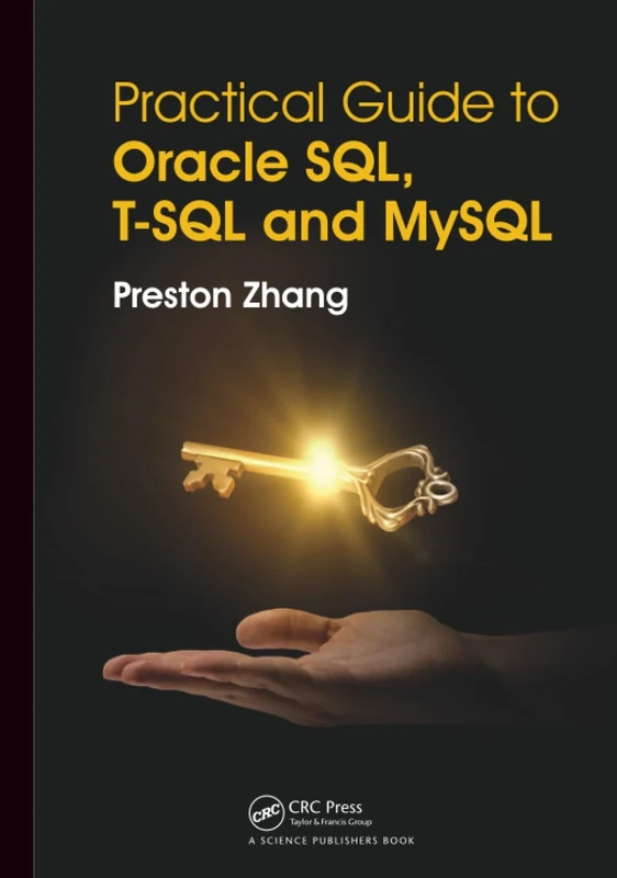 Practical Guide for Oracle SQL, T-SQL and MySQL