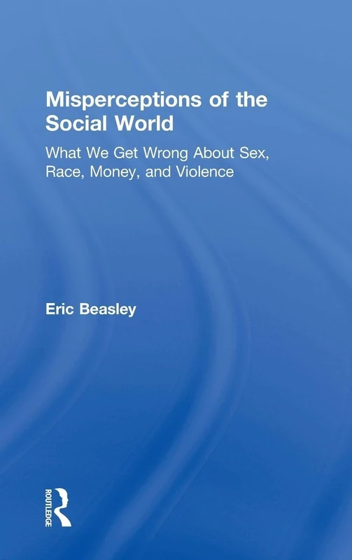 Routledge - Misperceptions of the Social World Book