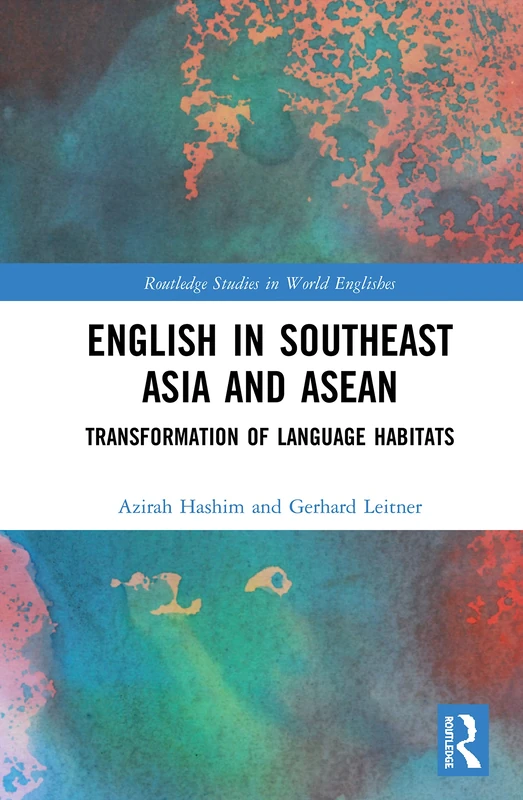 Routledge English in Southeast Asia and ASEAN - Language Study