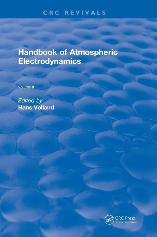 Revival: Handbook of Atmospheric Electrodynamics (1995): Volume II (CRC Press Revivals)