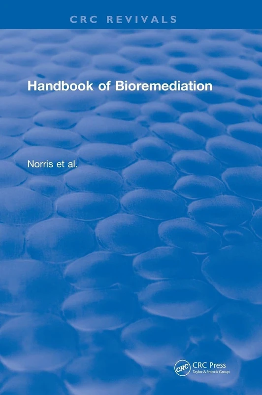 Handbook of Bioremediation - CRC Press Revivals - Soil Science