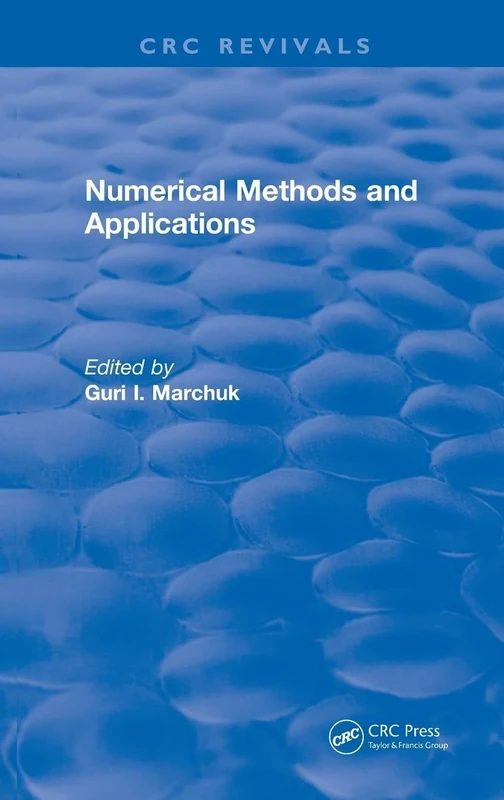 Numerical Methods and Applications (1994) (CRC Press Revivals)