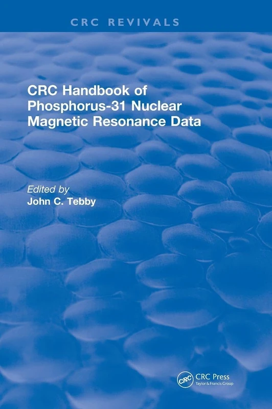 Revival: Handbook of Phosphorus-31 Nuclear Magnetic Resonance Data (1990) (CRC Press Revivals)
