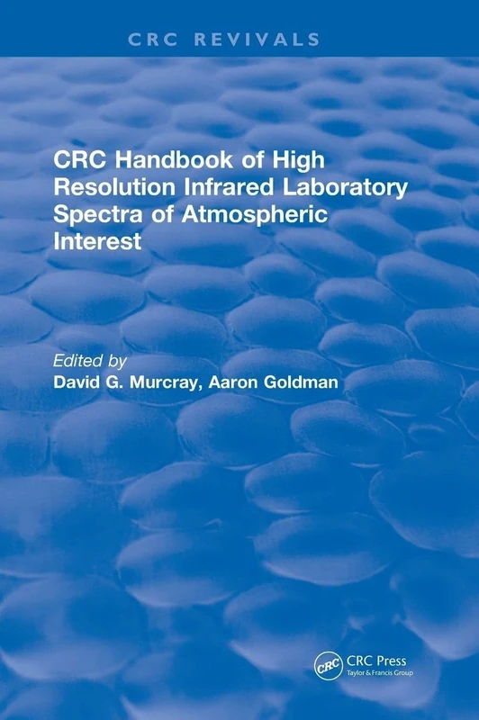 Handbook of High Resolution Infrared Laboratory Spectra of Atmospheric Interest (1981) (CRC Press Revivals)
