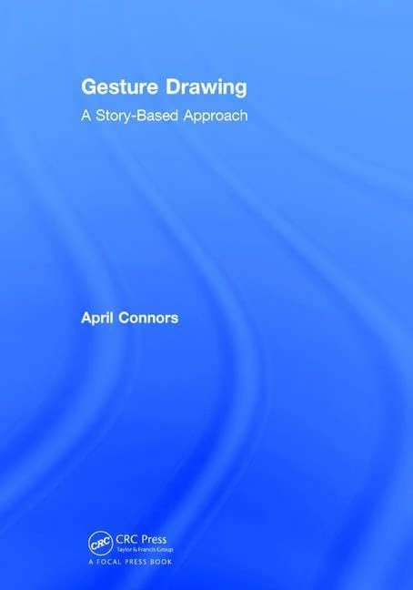 CRC Press Gesture Drawing: A Story-Based Approach Book