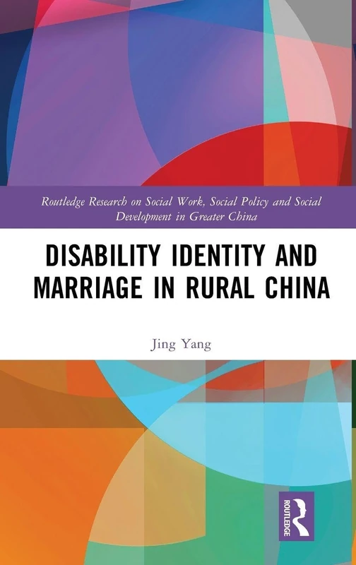 Routledge Disability Identity and Marriage in Rural China