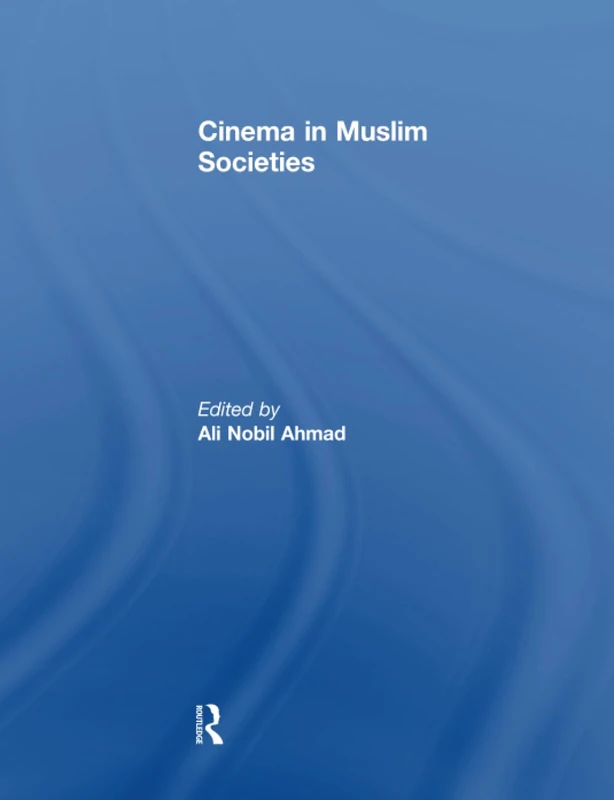 Cinema in Muslim Societies