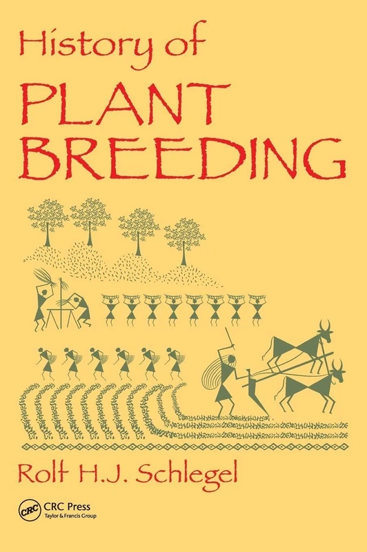 CRC Press - History of Plant Breeding - Science Reference Book