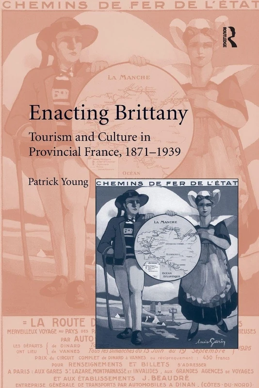 Enacting Brittany: Tourism and Culture in Provincial France, 1871–1939 - Image 1