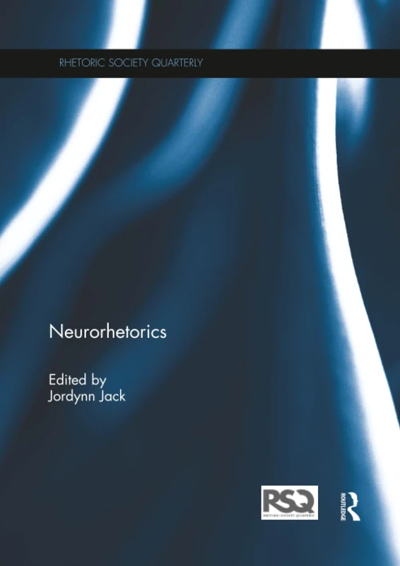 Neurorhetorics (Rhetoric Society Quarterly)