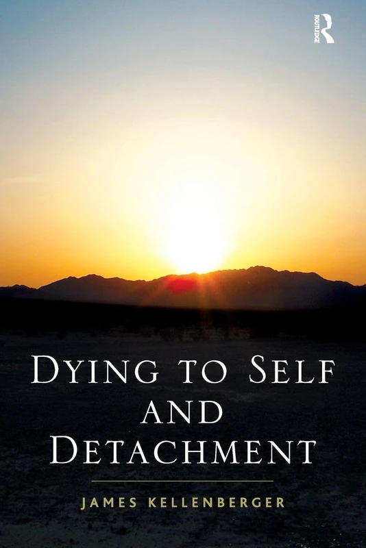 Dying to Self and Detachment: James Kellenberger