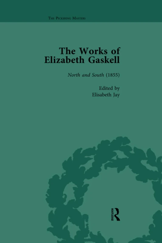 The Works of Elizabeth Gaskell, Part I vol 7: North and South (1855)