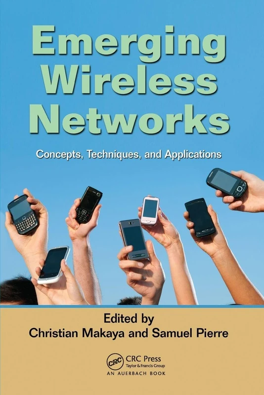 Emerging Wireless Networks: Concepts, Techniques and Applications