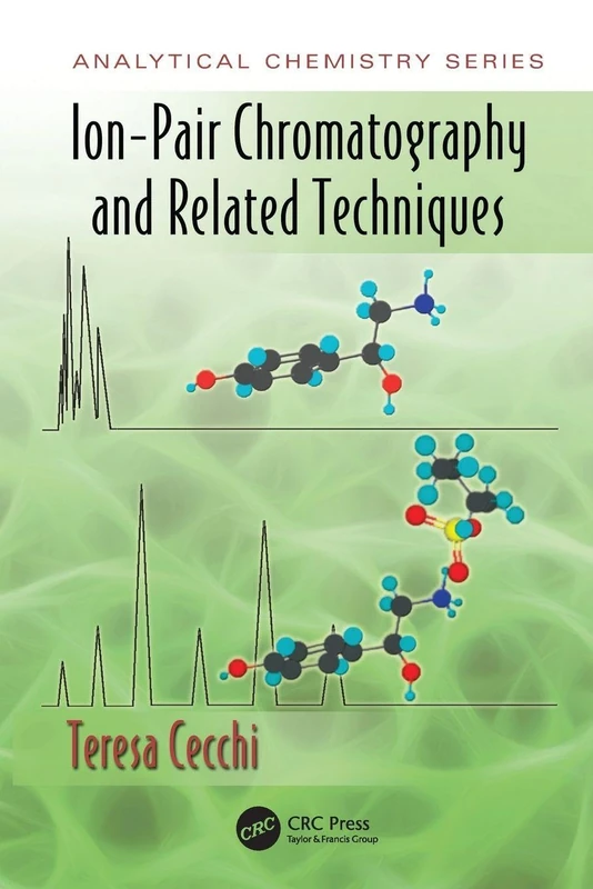 Ion-Pair Chromatography and Related Techniques (Analytical Chemistry)