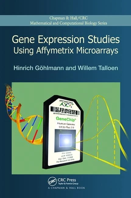 Gene Expression Studies Using Affymetrix Microarrays (Chapman & Hall/CRC Computational Biology Series)