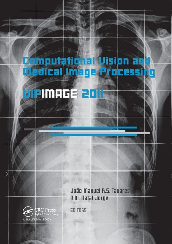 Computational Vision and Medical Image Processing: VipIMAGE 2011