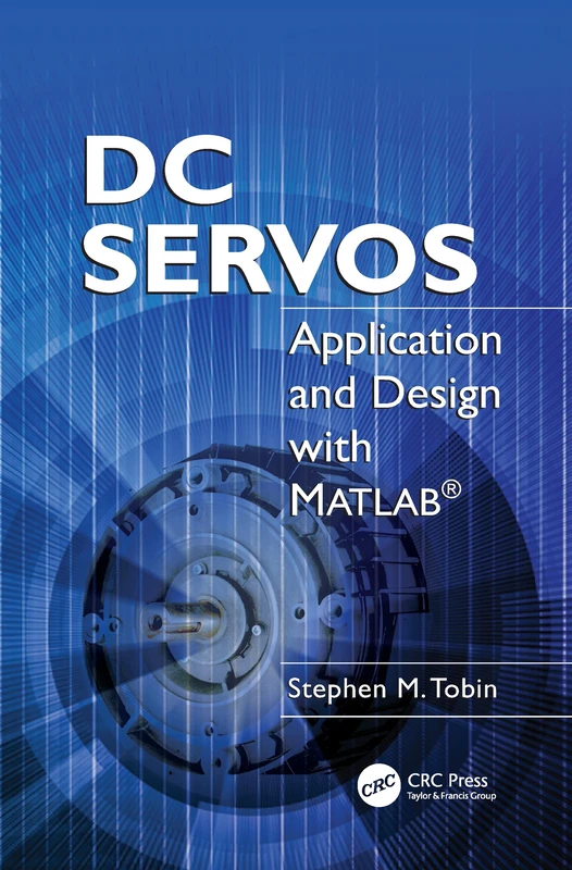DC Servos: Application and Design with MATLAB