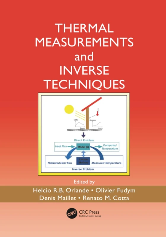 Thermal Measurements and Inverse Techniques (Heat Transfer)
