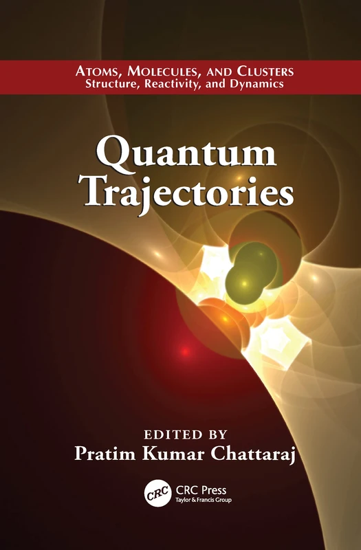 Quantum Trajectories (Atoms, Molecules, and Clusters)