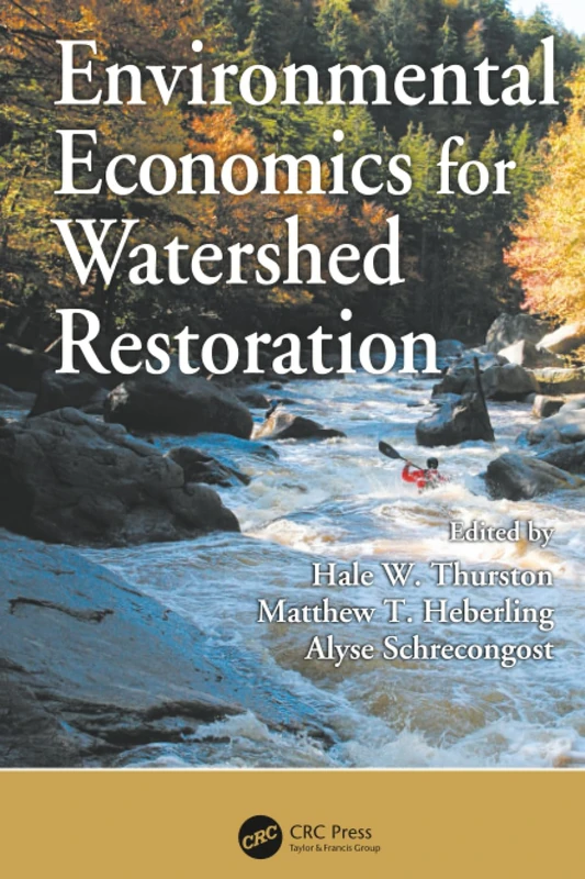 Environmental Economics for Watershed Restoration
