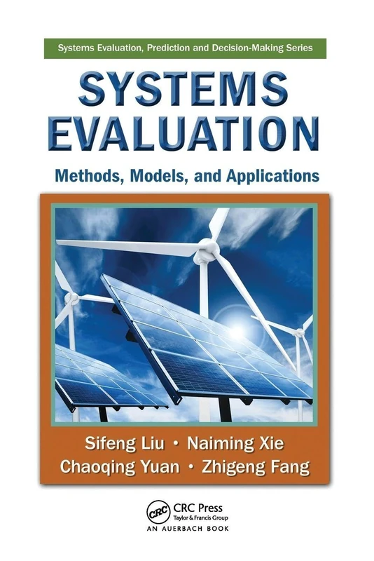 Systems Evaluation: Methods, Models, and Applications (Systems Evaluation, Prediction, and Decision-Making)
