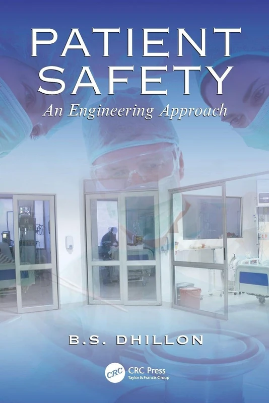 Patient Safety: An Engineering Approach