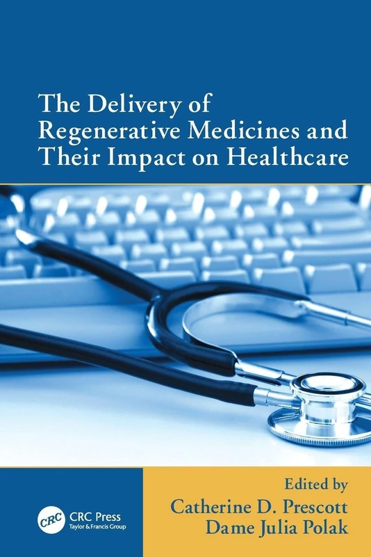 The Delivery of Regenerative Medicines and Their Impact on Healthcare