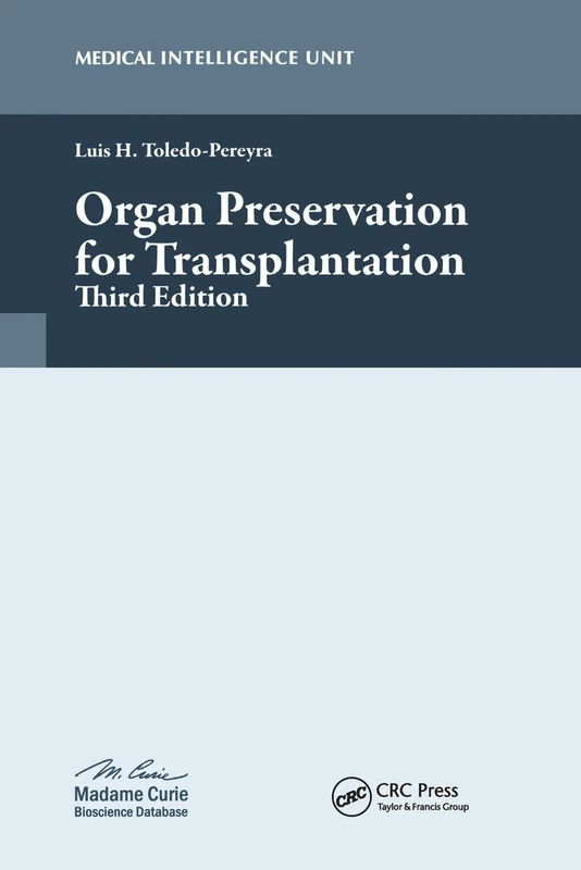 Organ Preservation for Transplantation (Medical Intelligence Unit (Unnumbered))