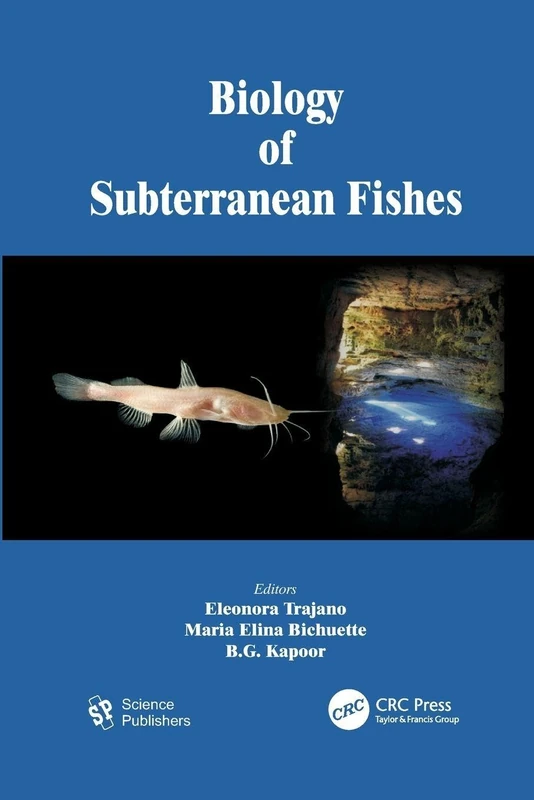 Biology of Subterranean Fishes
