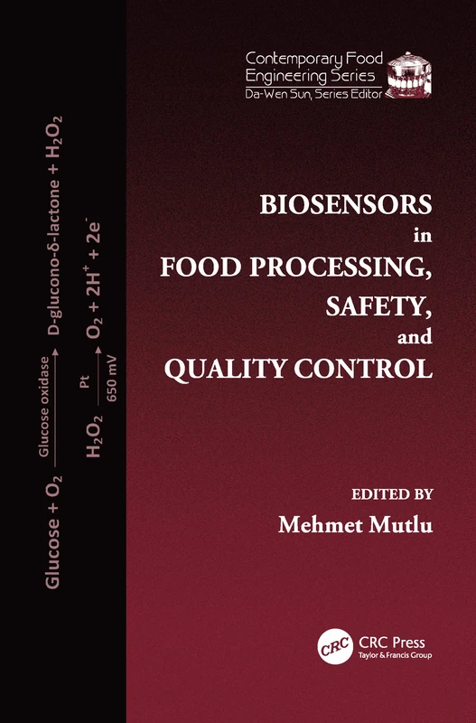 Biosensors in Food Processing, Safety, and Quality Control (Contemporary Food Engineering)